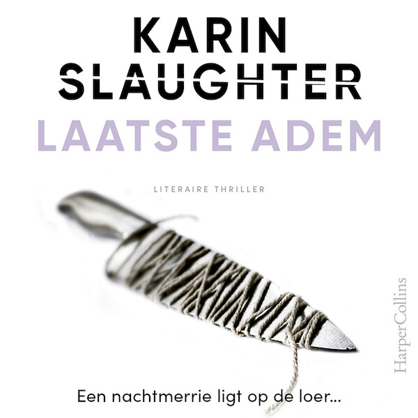 Laatste adem - Karin Slaughter (ISBN 9789402767001)