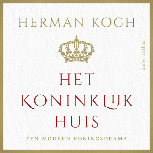 Het Koninklijk Huis - Herman Koch (ISBN 9789026361944)
