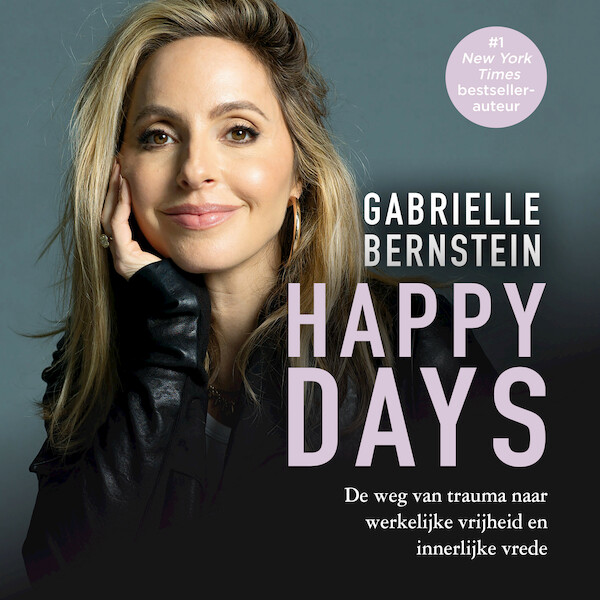 Happy days - Gabrielle Bernstein (ISBN 9789046176641)