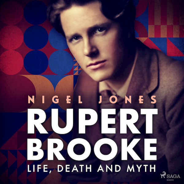 Rupert Brooke: Life, Death and Myth - Nigel Jones (ISBN 9788728287262)