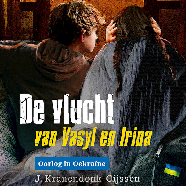 De vlucht van Vasyl en Irina - J. Kranendonk-Gijssen (ISBN 9789087189174)