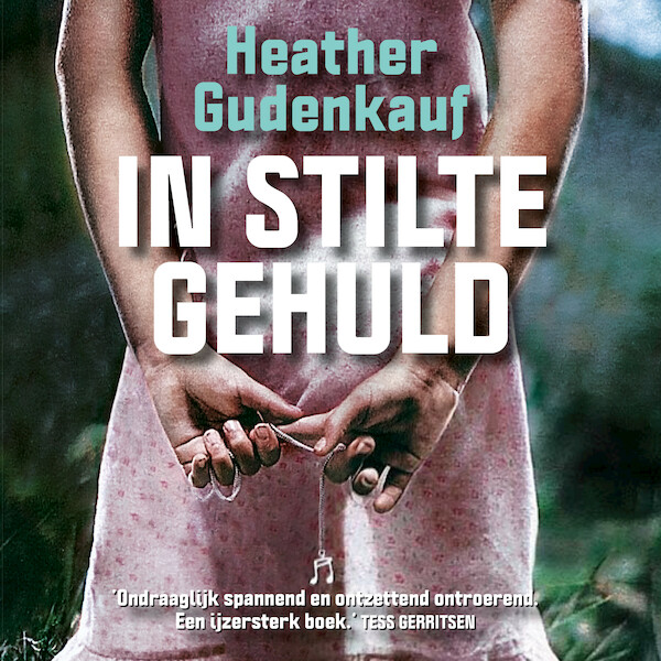 In stilte gehuld - Heather Gudenkauf (ISBN 9789026165825)