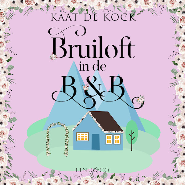 Bruiloft in de B&B - Kaat De Kock (ISBN 9789180192118)