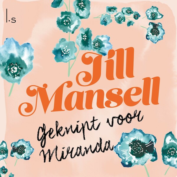 Geknipt voor Miranda - Jill Mansell (ISBN 9789021033945)