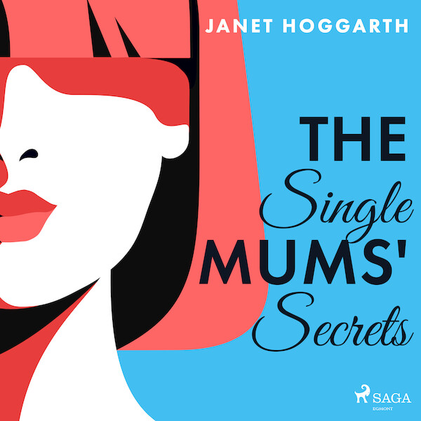 The Single Mums' Secrets - Janet Hoggarth (ISBN 9788728286135)