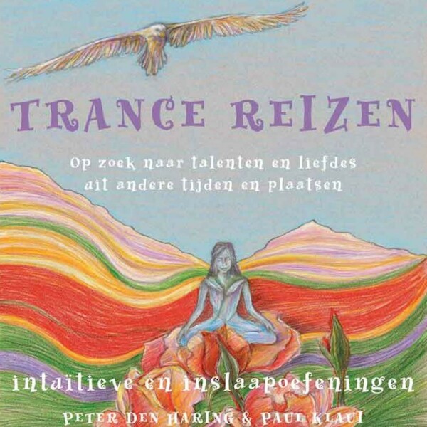 Trancereizen - Peter den Haring, Paul Klaui (ISBN 9789464495195)
