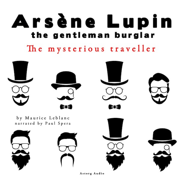 The Mysterious Traveler, the Adventures of Arsène Lupin the Gentleman Burglar - Maurice Leblanc (ISBN 9782821106857)