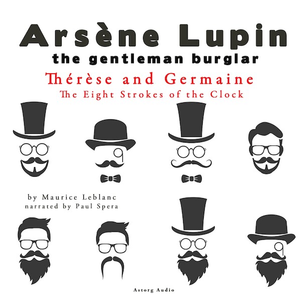Thérèse and Germaine, the Eight Strokes of the Clock, the Adventures of Arsène Lupin - Maurice Leblanc (ISBN 9782821107496)