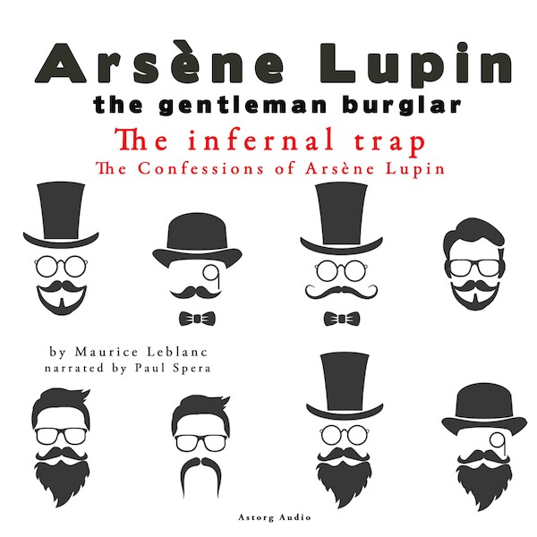 The Infernal Trap, the Confessions of Arsène Lupin - Maurice Leblanc (ISBN 9782821107854)