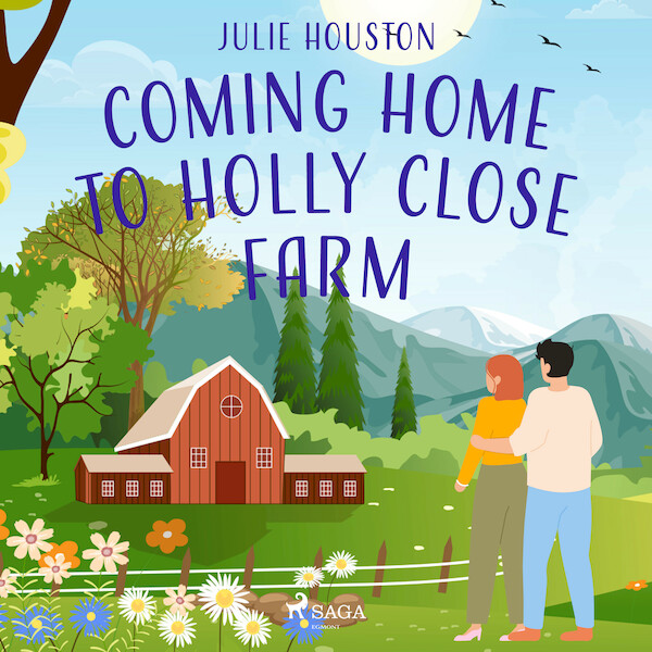 Coming Home to Holly Close Farm - Julie Houston (ISBN 9788728287002)