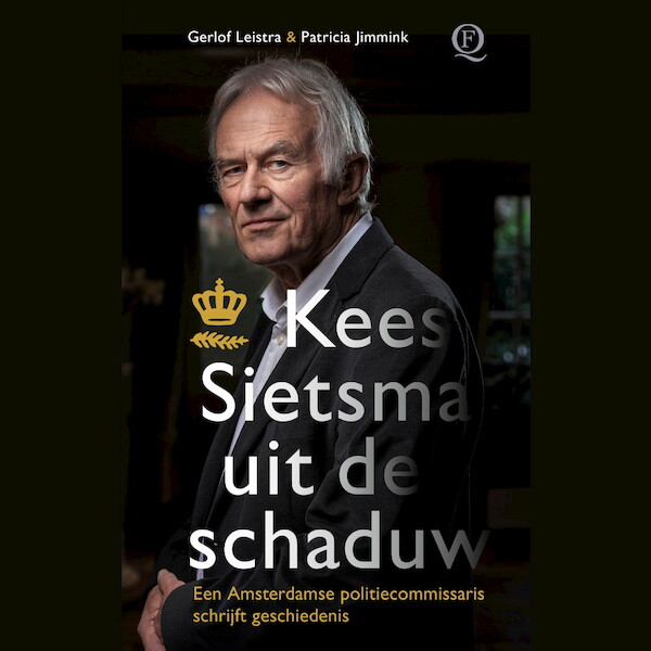 Kees Sietsma uit de schaduw - Patricia Jimmink, Gerlof Leistra (ISBN 9789021473994)