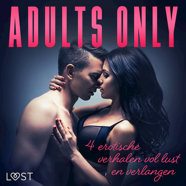 Adults only: 4 erotische verhalen vol lust en verlangen - Andrea Hansen, Elena Lund, Camille Bech (ISBN 9788728183526)