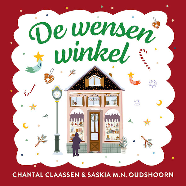 De wensenwinkel - Saskia M.N. Oudshoorn, Chantal Claassen (ISBN 9789020550955)