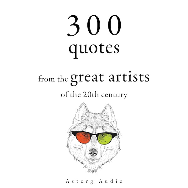 300 Quotations from the Great Artists of the 20th Century - Groucho Marx, George Bernard Shaw, Bruce Lee (ISBN 9782821179110)