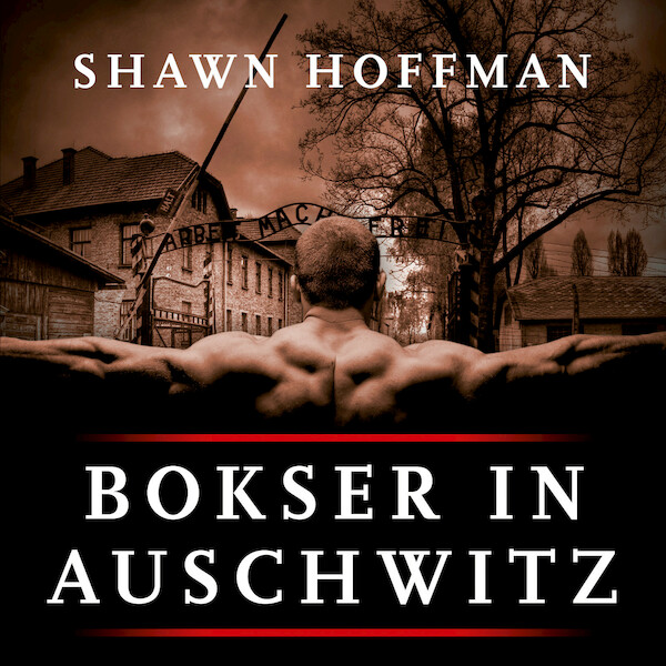 Bokser in Auschwitz - Shawn Hoffman (ISBN 9789043539227)
