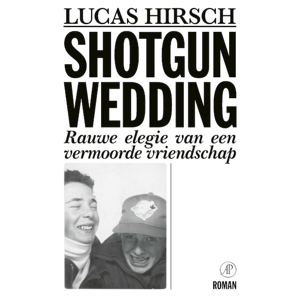 Shotgun Wedding - Lucas Hirsch (ISBN 9789029549837)