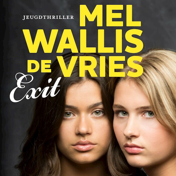 Exit - Mel Wallis de Vries (ISBN 9789026162848)