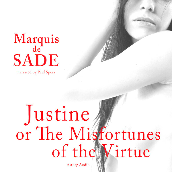 Justine, or The Misfortunes of Virtue - Marqués de Sade (ISBN 9782821108097)