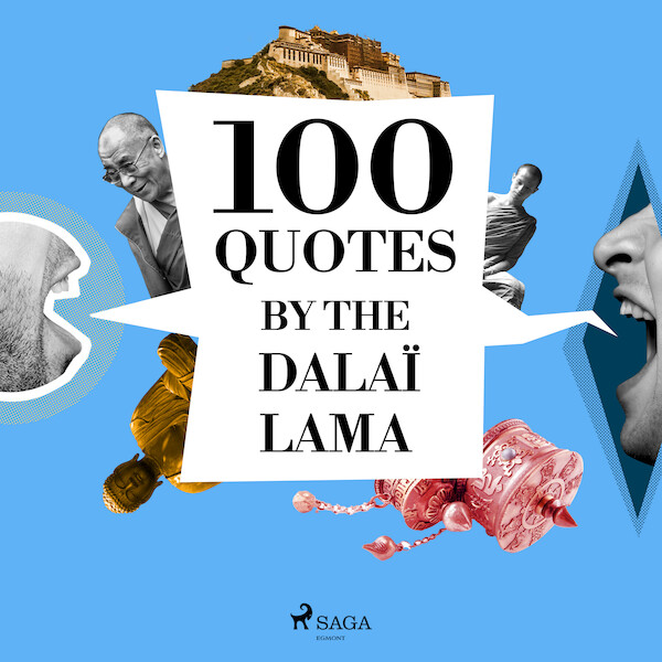 100 Quotes by the Dalaï Lama - Dalai Lama (ISBN 9782821178236)