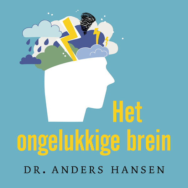 Het ongelukkige brein - Anders Hansen (ISBN 9789046177204)