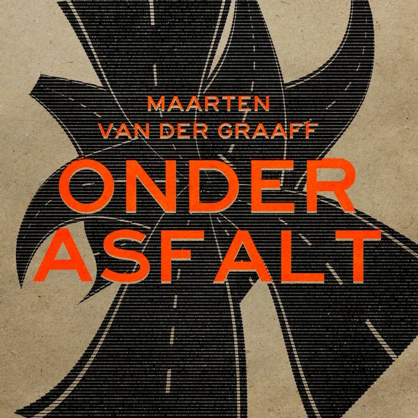 Onder asfalt - Maarten van der Graaff (ISBN 9789493304567)