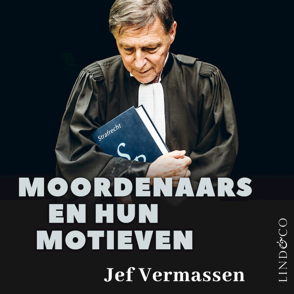Moordenaars en hun motieven - Jef Vermassen (ISBN 9789180517416)