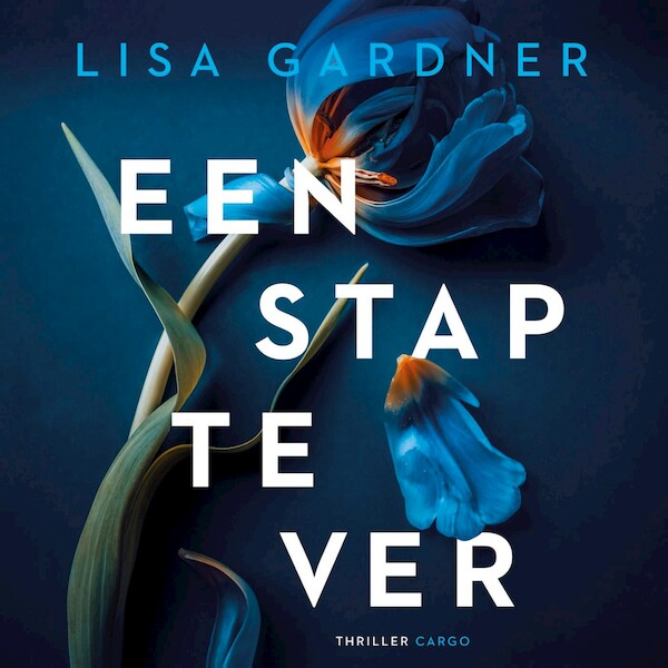 Een stap te ver - Lisa Gardner (ISBN 9789403128481)