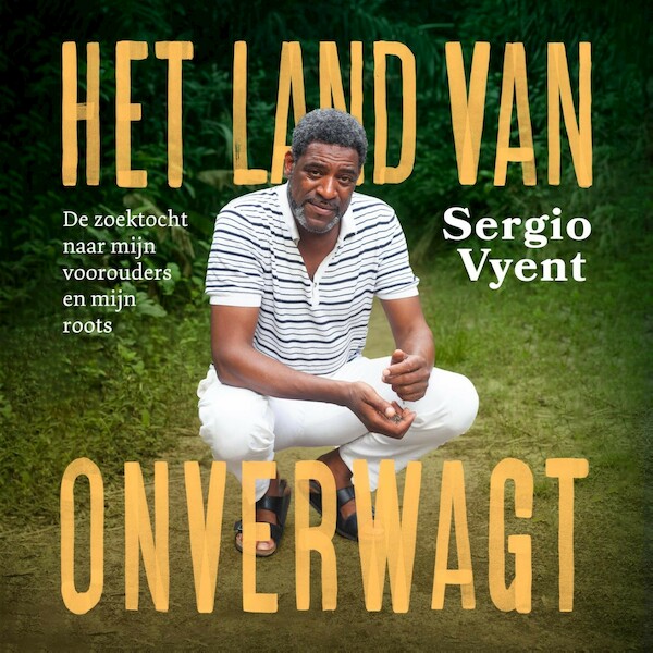 Het land van Onverwagt - Sergio Vyent (ISBN 9789021041421)