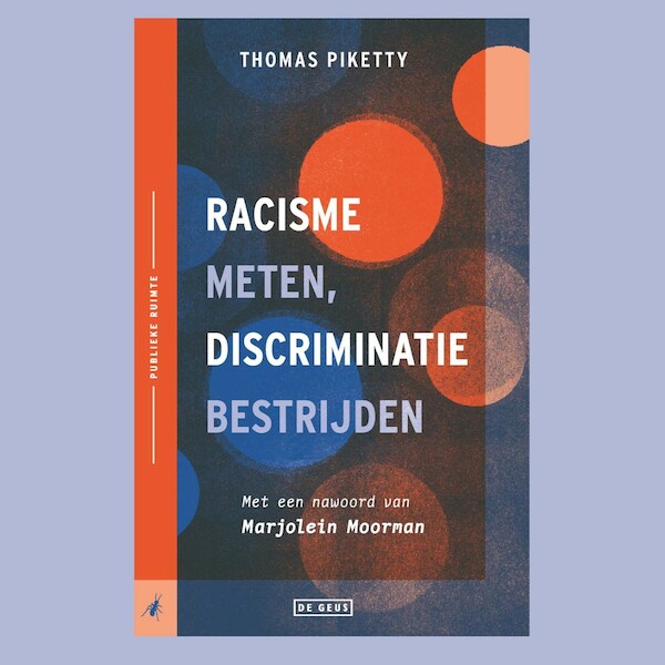 Racisme meten, discriminatie bestrijden - Thomas Piketty (ISBN 9789044549027)