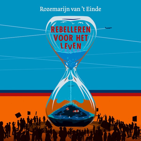 Rebelleren voor het leven - Rozemarijn van 't Einde (ISBN 9789043539609)