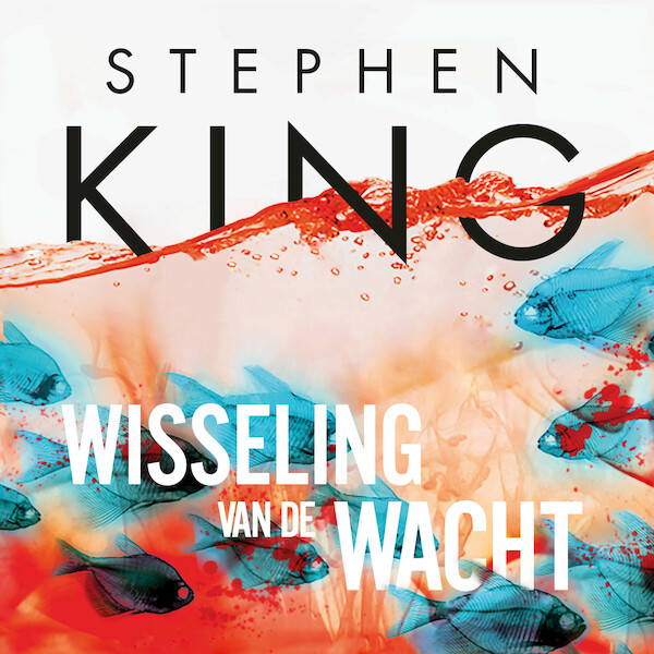 Wisseling van de wacht - Stephen King (ISBN 9789021038230)