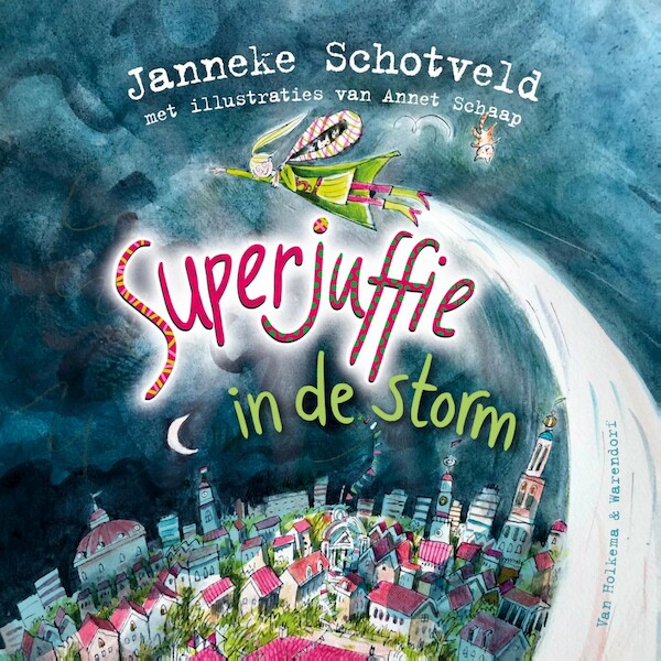 Superjuffie in de storm - Janneke Schotveld (ISBN 9789000390021)