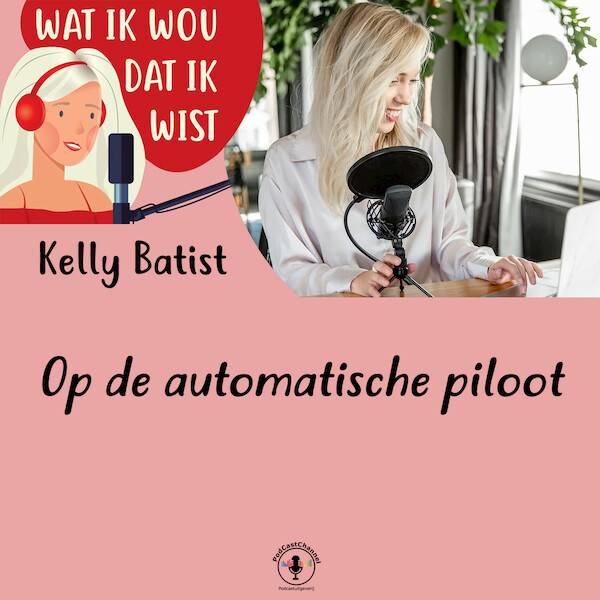 Op de automatische piloot - Kelly Batist (ISBN 9789464498288)