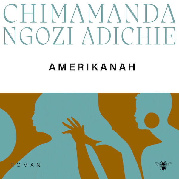 Amerikanah - Chimamanda Ngozi Adichie (ISBN 9789403114828)