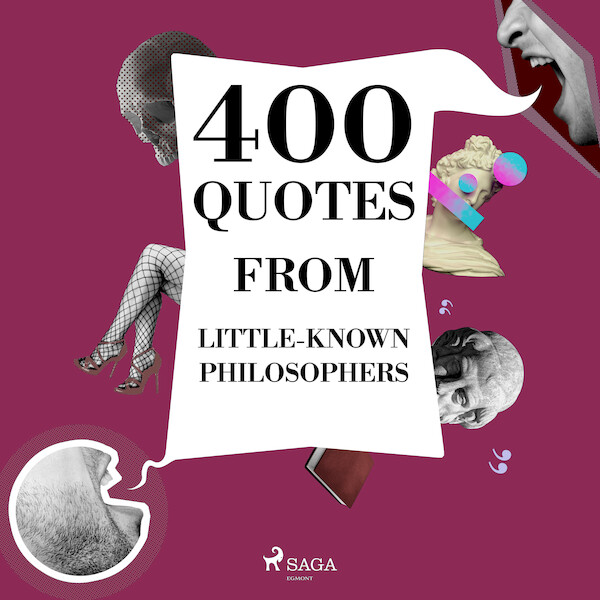 400 Quotes from Little-known Philosophers - Emil Cioran, Epictetus, Gaston Bachelard, Ambrose Bierce (ISBN 9782821179219)