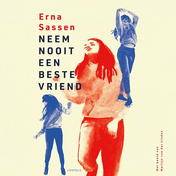 Neem nooit een beste vriend - Erna Sassen (ISBN 9789025885649)