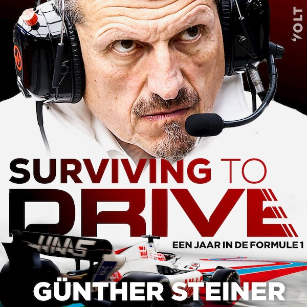 Surviving to drive - Günther Steiner (ISBN 9789021485904)
