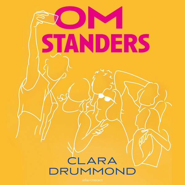Omstanders - Clara Drummond (ISBN 9789025474904)