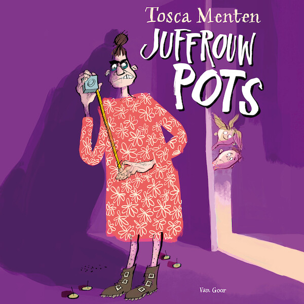 Juffrouw Pots - Tosca Menten (ISBN 9789000391158)