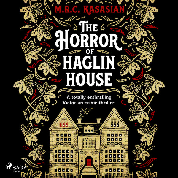 The Horror of Haglin House - M.R.C. Kasasian (ISBN 9788727059211)