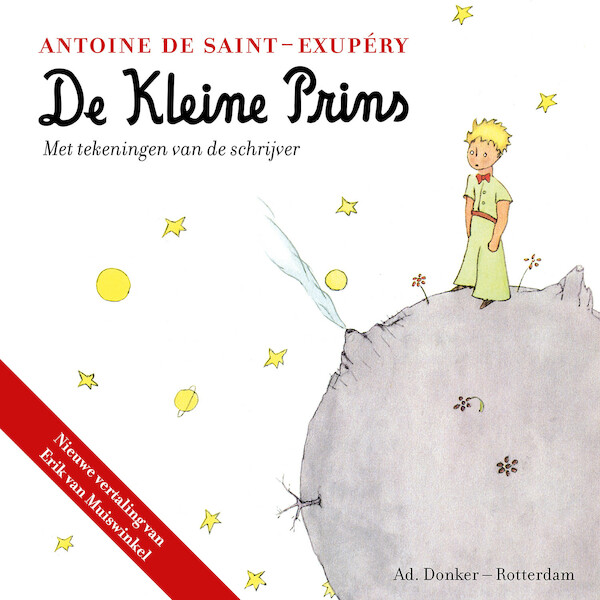 De kleine prins - Antoine de Saint-Exupéry (ISBN 9789061007722)