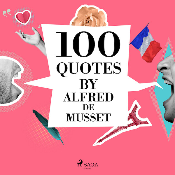 100 Quotes by Alfred de Musset - Alfred de Musset (ISBN 9782821178342)