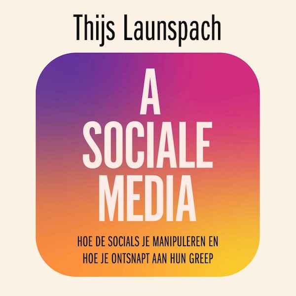 Asociale media - Thijs Launspach (ISBN 9789000389940)