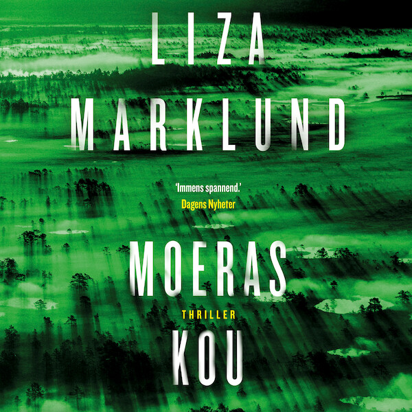 Moeraskou - Liza Marklund (ISBN 9789044549317)