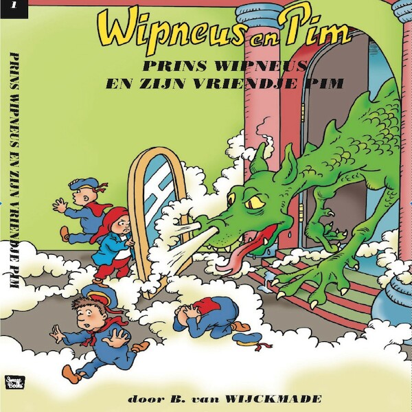 Prins Wipneus en zijn vriendje Pim - B. van Wijckmade (ISBN 9789464498752)