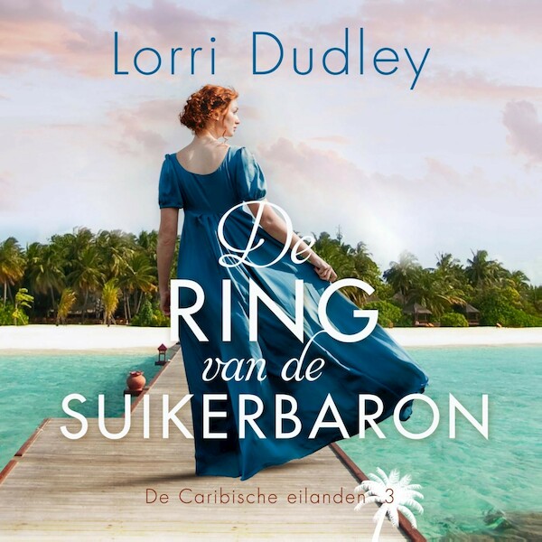 De ring van de suikerbaron - Lorri Dudley (ISBN 9789029733939)