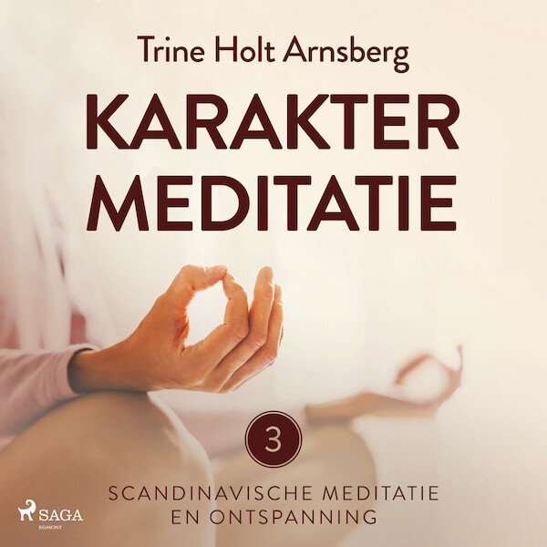 Scandinavische meditatie en ontspanning #3 - Karaktermeditatie - Trine Holt Arnsberg (ISBN 9788727062129)