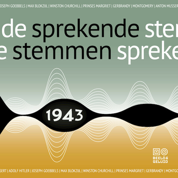 Sprekende stemmen 1943 - Beeld en Geluid (ISBN 9789493271425)
