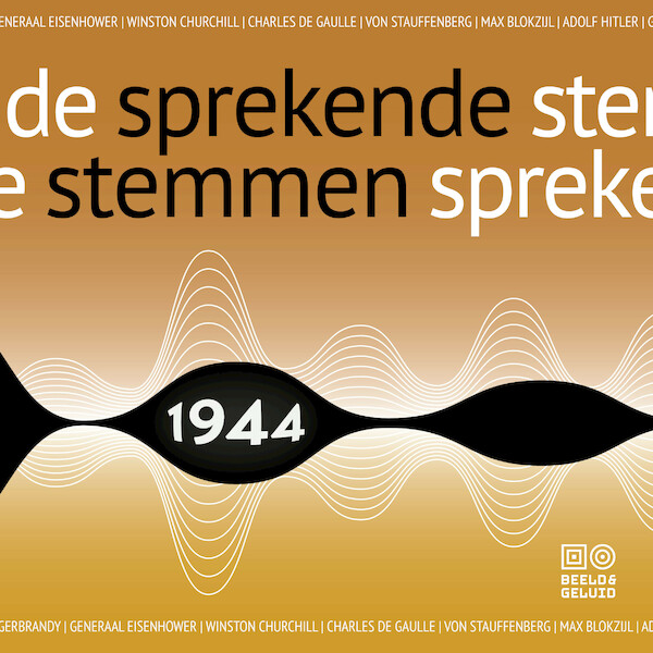 Sprekende stemmen 1944 - Beeld en Geluid (ISBN 9789493271432)