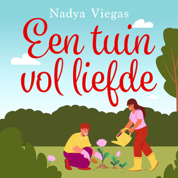Een tuin vol liefde - Nadya Viegas (ISBN 9789047208204)